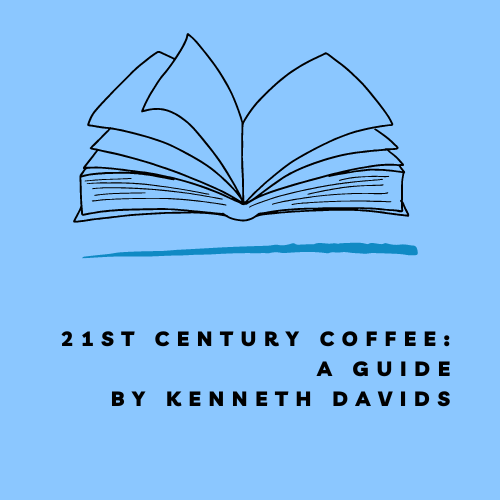 21st Century Coffee:  A Guide